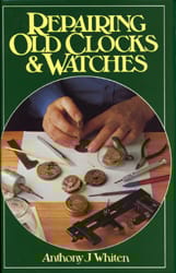 Repairing Old Clocks & Watches By Anthony J. Whiten (Book) - HB17129