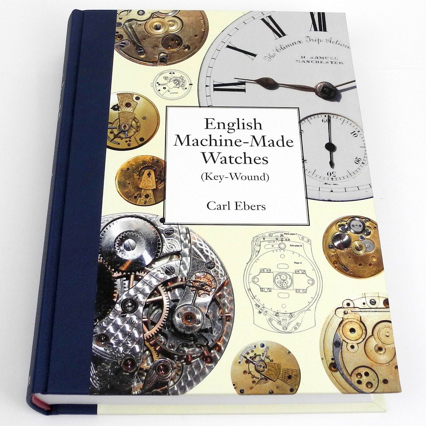 ENGLISH MACHINE-MADE WATCHES (BOOK) - CARL EBERS - HB17199